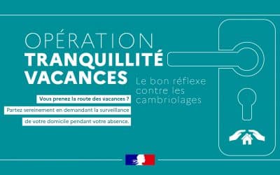 Avant de partir : pensez à l’Opération Tranquillité Vacances